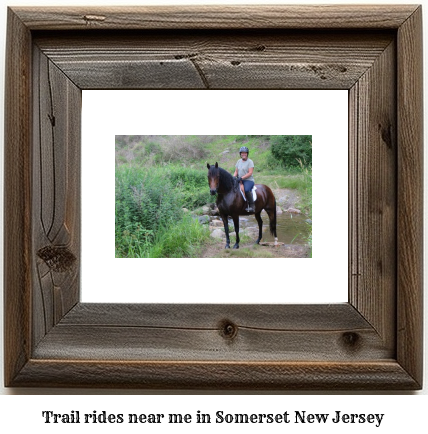 trail rides near me in Somerset, New Jersey